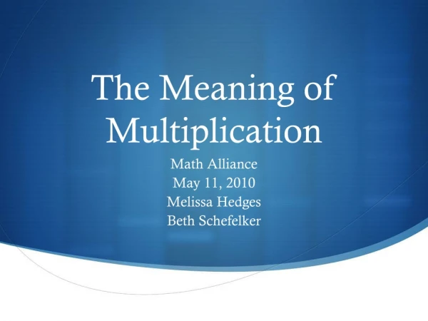 The Meaning of Multiplication