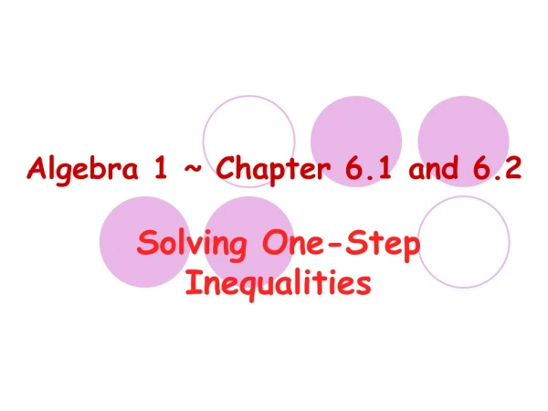 Algebra 1 ~ Chapter 6.1 and 6.2