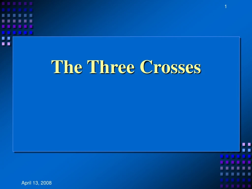 the three crosses