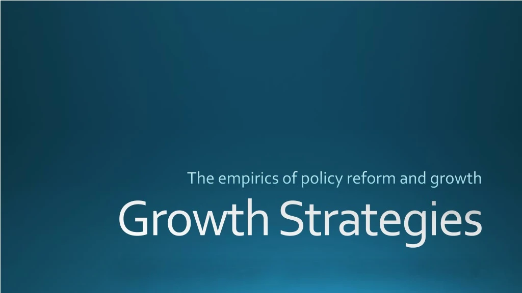 the empirics of policy reform and growth