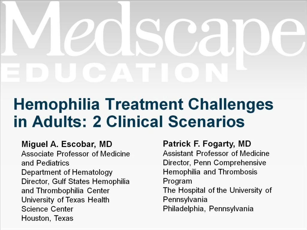 hemophilia treatment challenges in adults 2 clinical scenarios