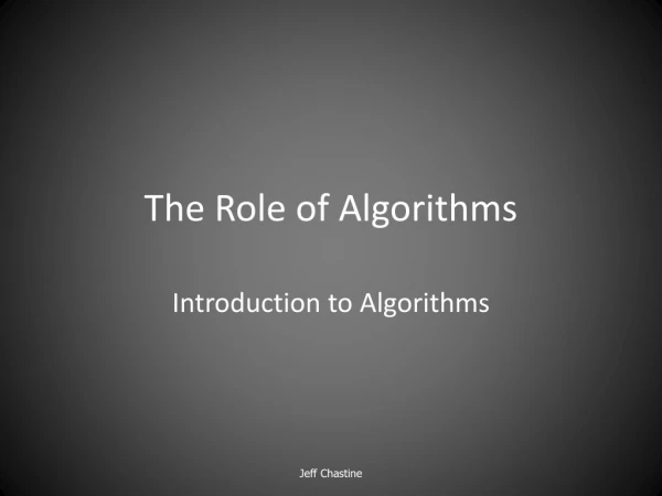 The Role of Algorithms