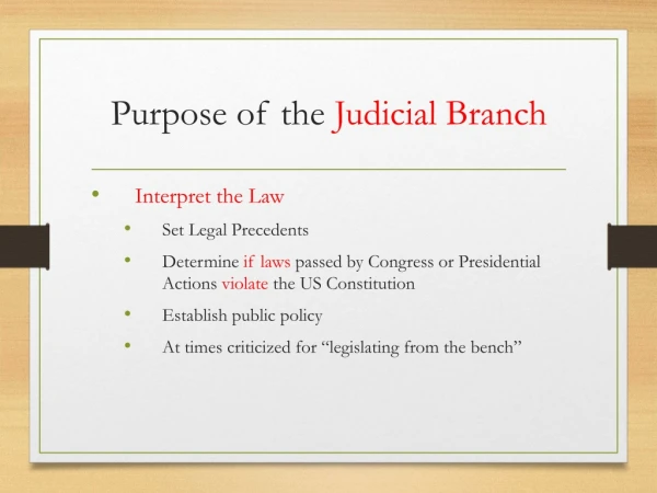 Purpose of the  Judicial Branch