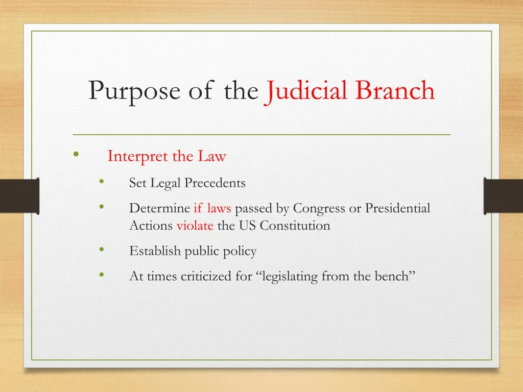 purpose of the judicial branch