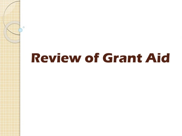 Review of Grant Aid