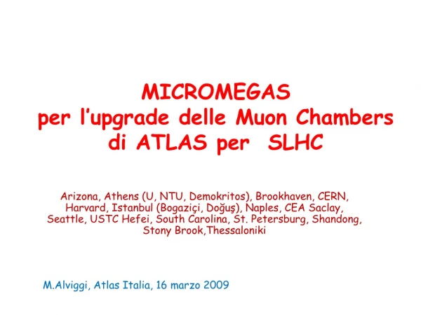 MICROMEGAS  per l’upgrade delle Muon Chambers di ATLAS per  SLHC