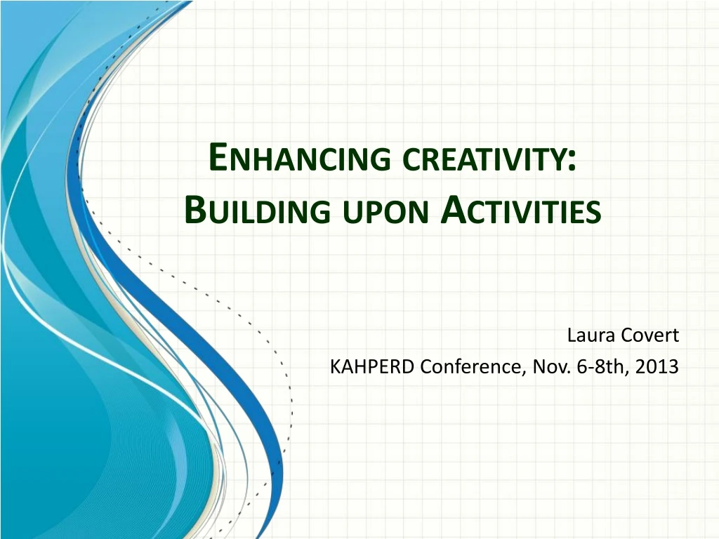 enhancing creativity building upon activities