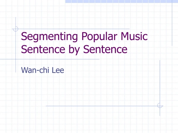 Segmenting Popular Music Sentence by Sentence