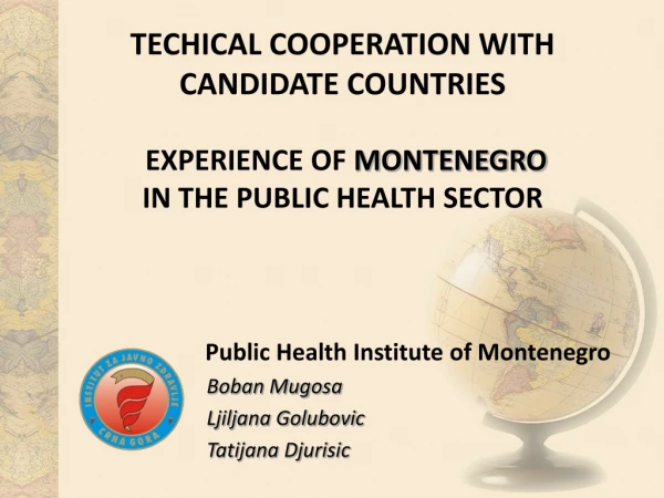 Public Health Institute of Montenegro Boban Mugo s a Ljiljana Golubovi c Tatijana  Dj uri s i c
