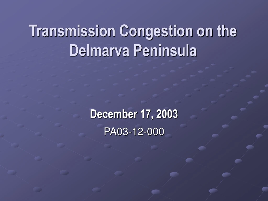 transmission congestion on the delmarva peninsula