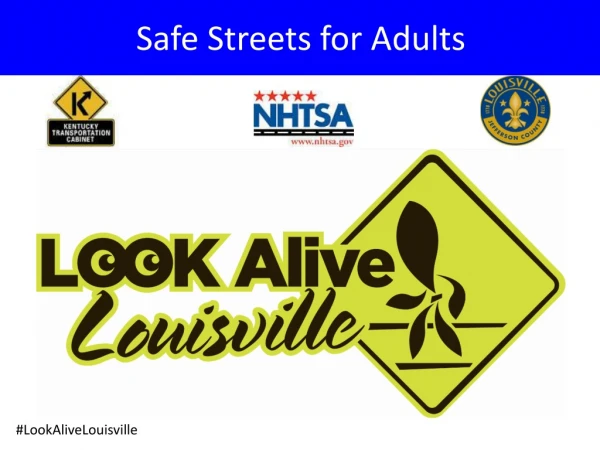 Safe Streets for Adults