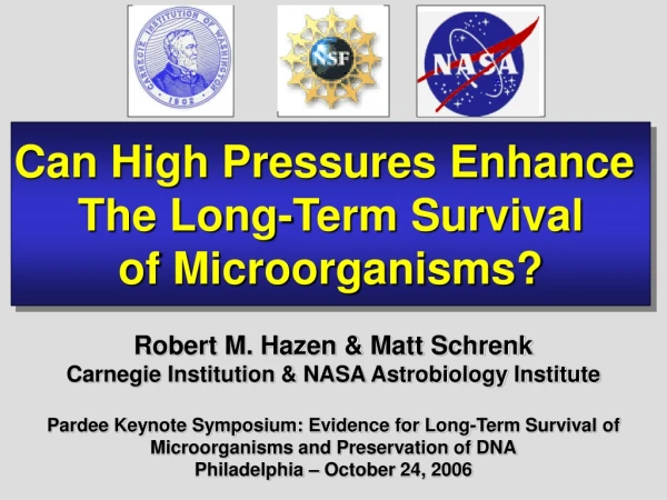 Can High Pressures Enhance  The Long-Term Survival of Microorganisms?