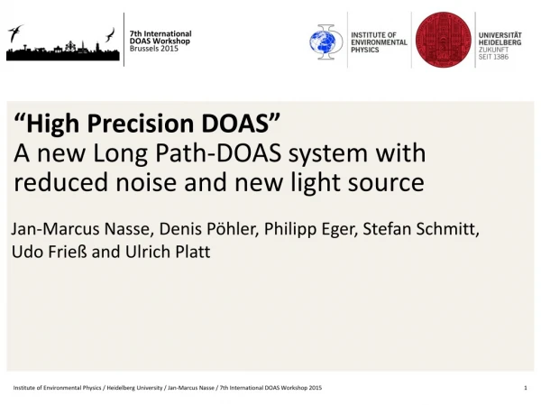“High Precision DOAS” A new Long Path-DOAS system with reduced noise and new light source