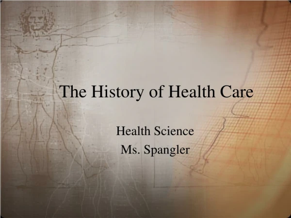 The History of Health Care
