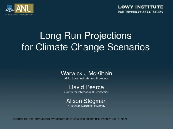 Long Run Projections  for Climate Change Scenarios