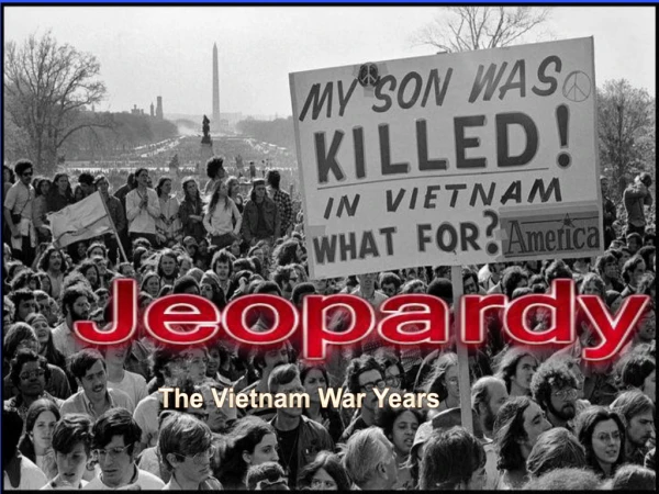 The Vietnam War Years