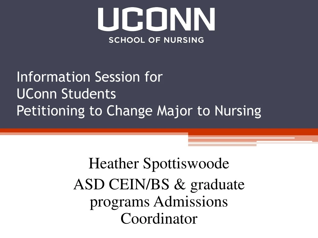 information session for uconn students petitioning to change major to nursing