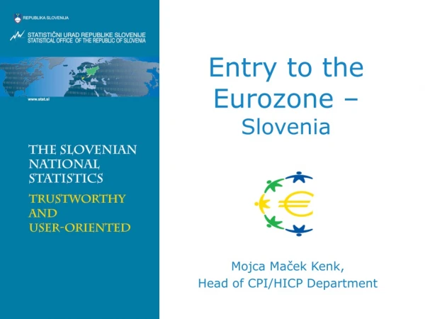 Entry to the Eurozone –  Slovenia