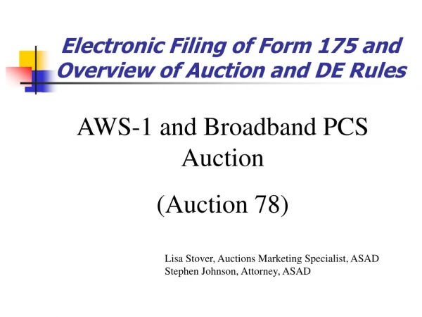 Electronic Filing of Form 175 and Overview of Auction and DE Rules