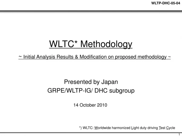 WLTC* Methodology ~  Initial Analysis Results &amp; Modification on proposed methodology ~