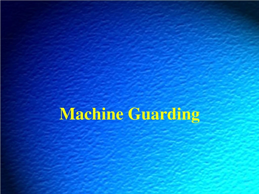 machine guarding