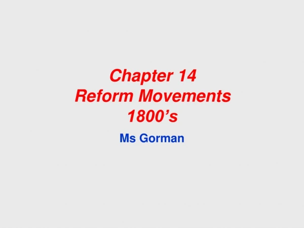 Chapter 14 Reform Movements 1800’s