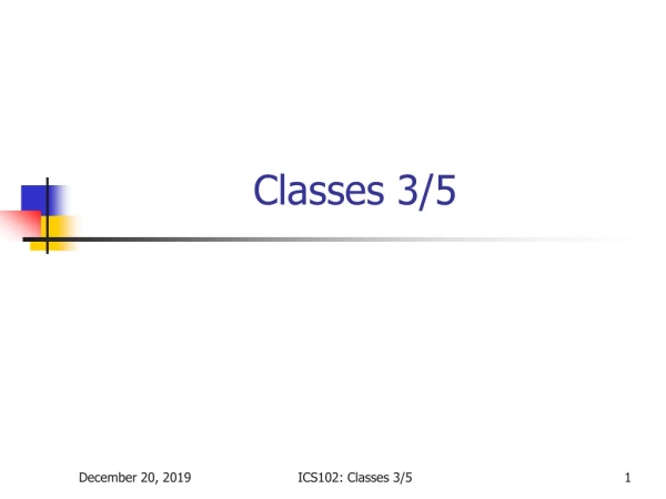 Classes 3/5