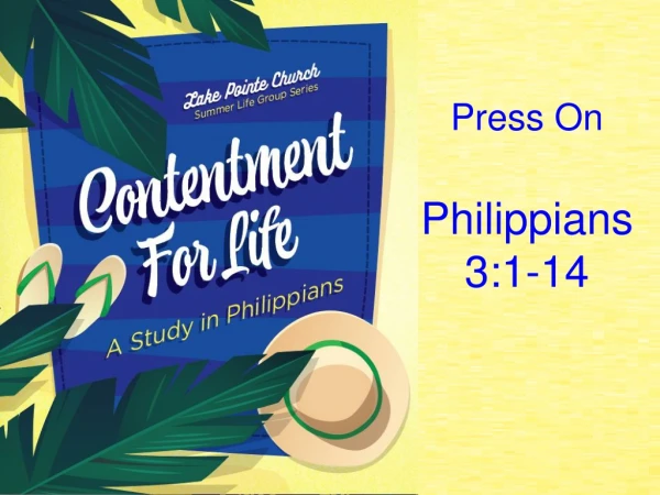 Press On Philippians 3:1-14