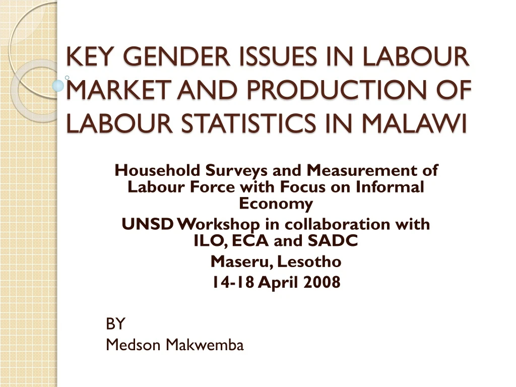 key gender issues in labour market and production of labour statistics in malawi