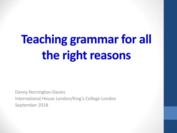 Teaching grammar for all the right reasons