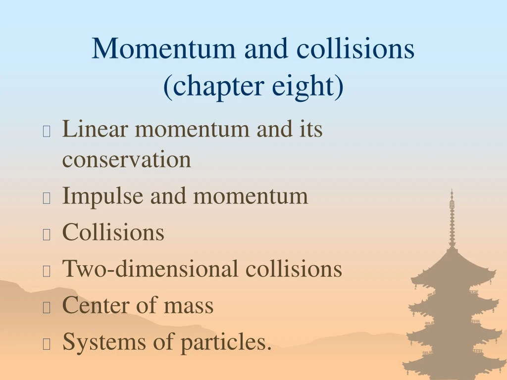 momentum and collisions chapter eight