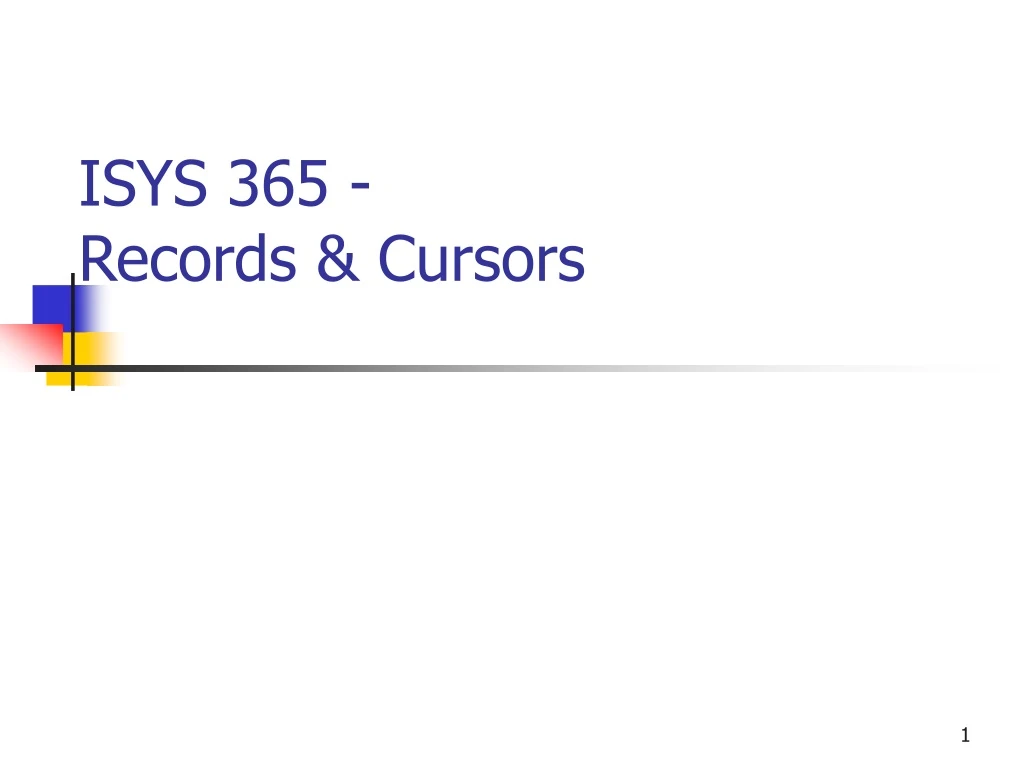isys 365 records cursors