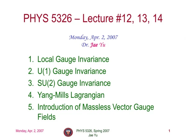 PHYS 5326 – Lecture #12, 13, 14