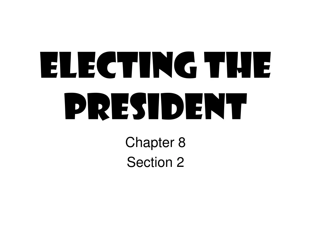 electing the president