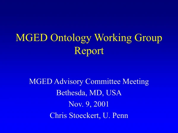 MGED Ontology Working Group Report