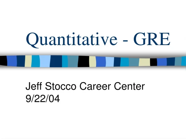 Quantitative - GRE