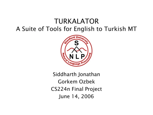 TURKALATOR A Suite of Tools for English to Turkish MT