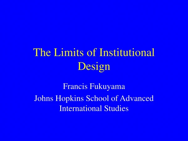 The Limits of Institutional Design