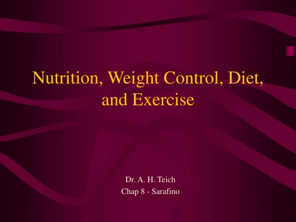 Nutrition, Weight Control, Diet, and Exercise
