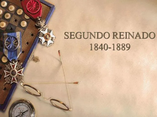 SEGUNDO REINADO 1840-1889