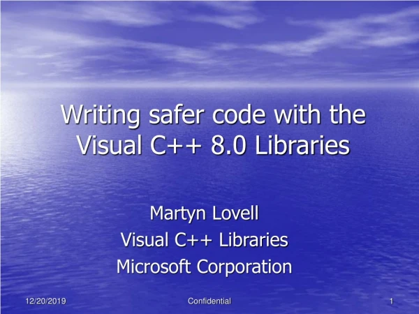 Writing safer code with the Visual C++ 8.0 Libraries