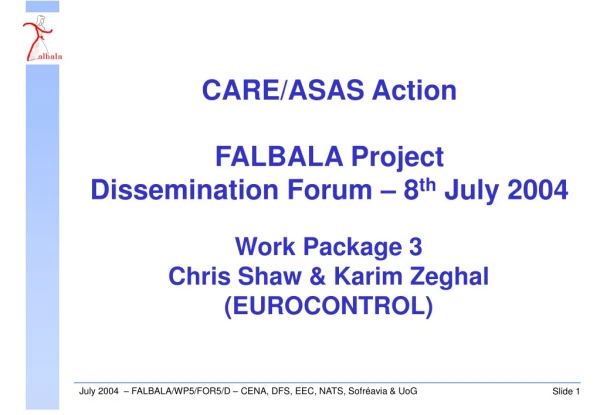 Work Package 3 Chris Shaw &amp; Karim Zeghal (EUROCONTROL)