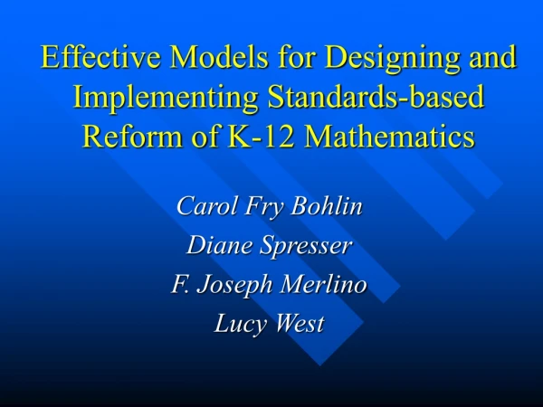 Effective Models for Designing and Implementing Standards-based Reform of K-12 Mathematics