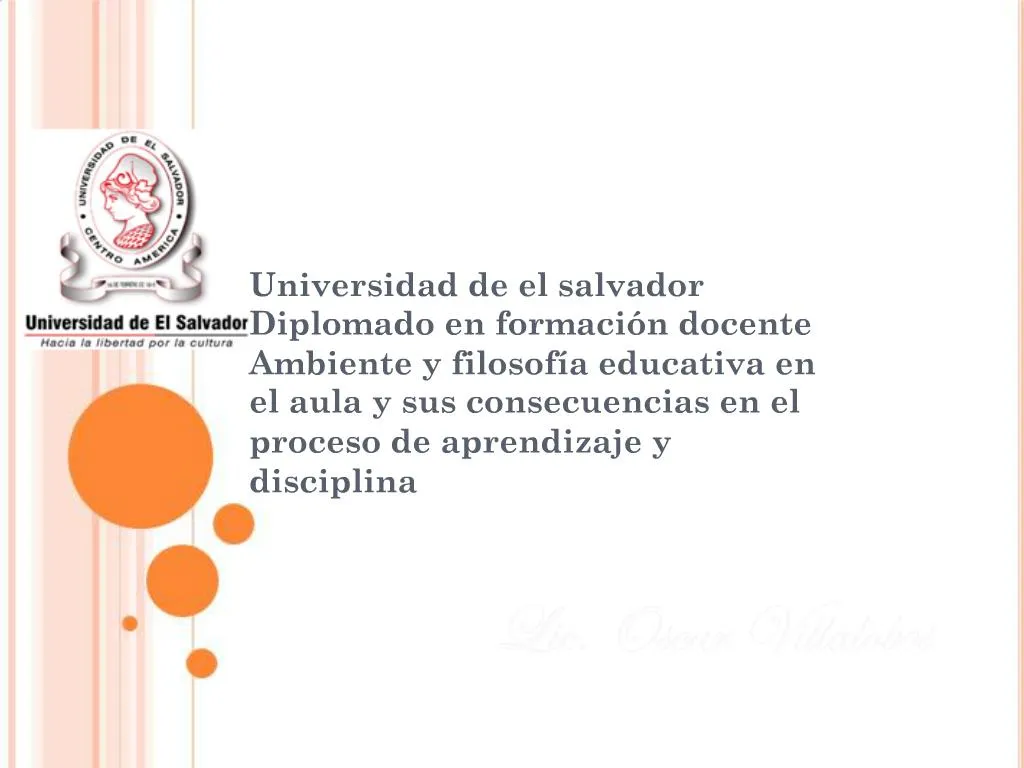 Ppt Universidad De El Salvador Diplomado En Formaci N Docente Ambiente Y Filosof A Educativa