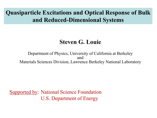 Quasiparticle Excitations and Optical Response of Bulk and Reduced-Dimensional Systems