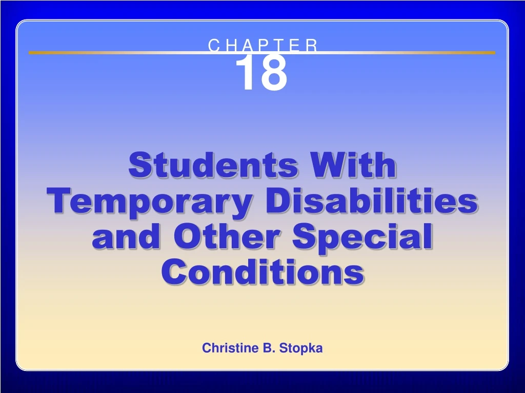 chapter 18 students with temporary disabilities and other special conditions