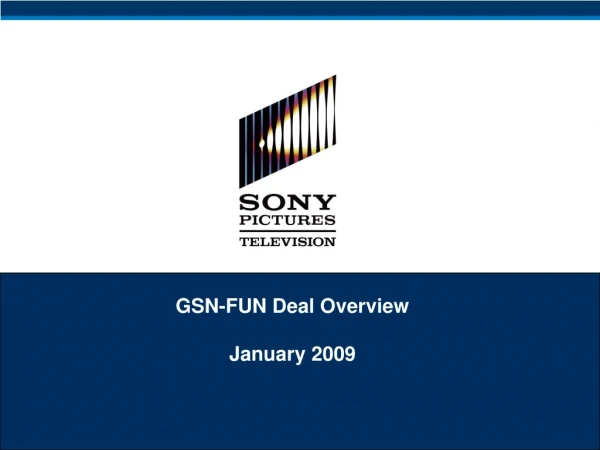 GSN-FUN Deal Overview January 2009