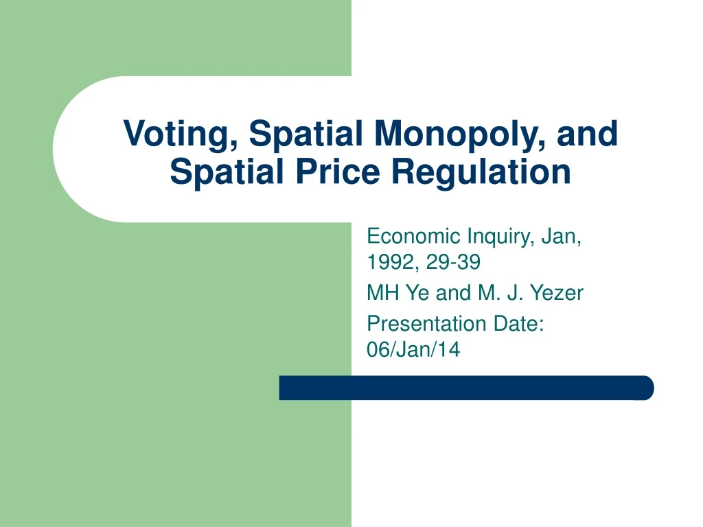 voting spatial monopoly and spatial price regulation