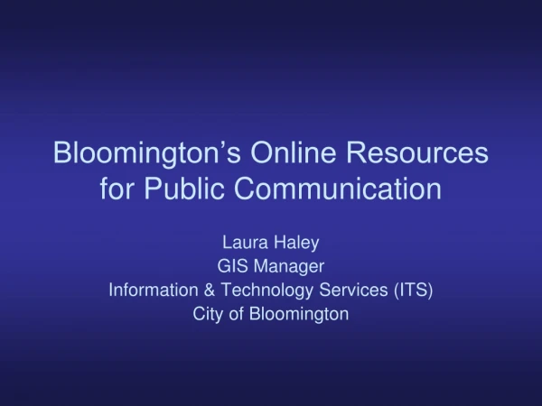 Bloomington’s Online Resources for Public Communication