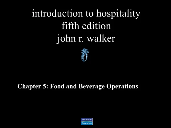 Chapter 5: Food and Beverage Operations